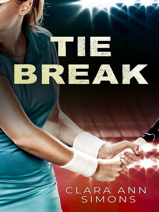 Title details for Tie Break by Clara Ann Simons - Wait list